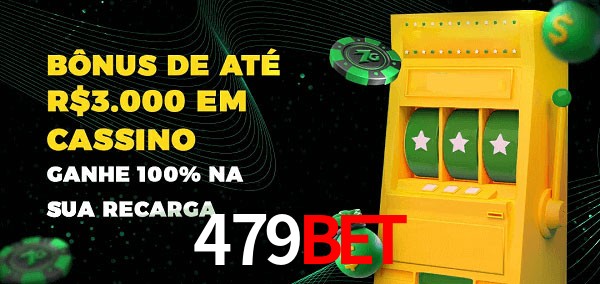 479Bet melhor bônus de depósito